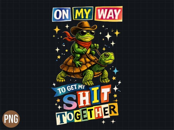 Funny Turtle on My Way Quote Graphic PNG: Adding Humor to Your Designs