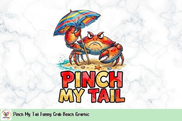 Pinch My Tail Funny Crab Beach Graphic: A Splash of Summer Attitude