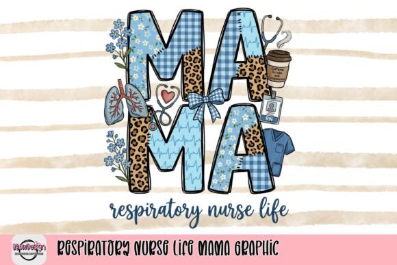 Respiratory Nurse Life Mama Graphic: A Tribute in Pixels